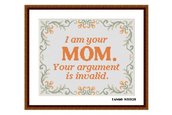 I Am Your Mom Funny Cross Stitch Pattern Review